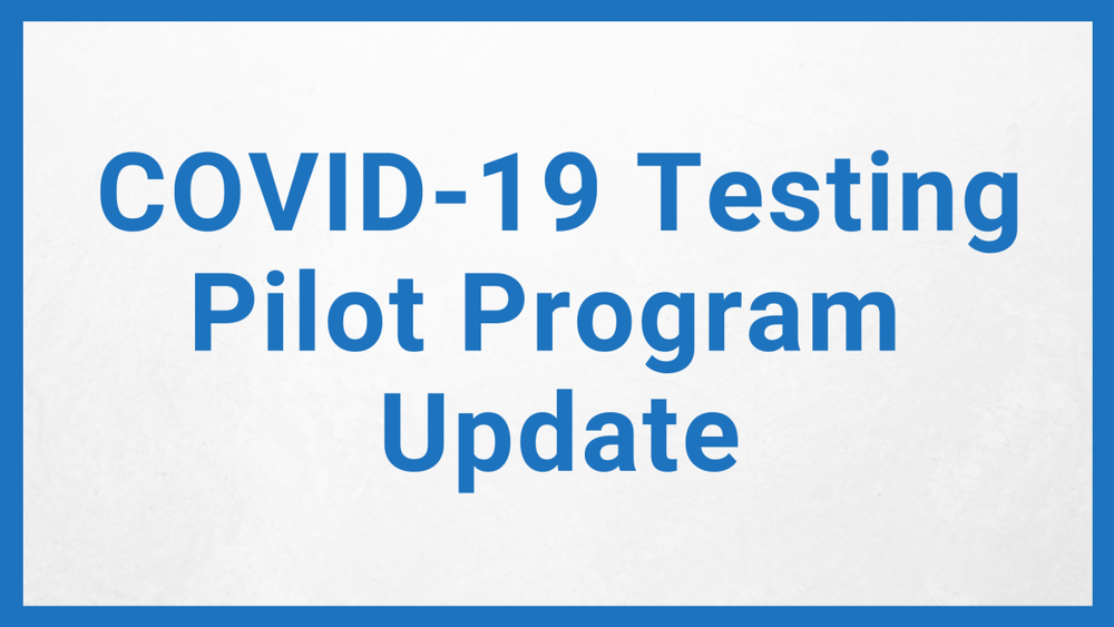 Testing Pilot Program Update